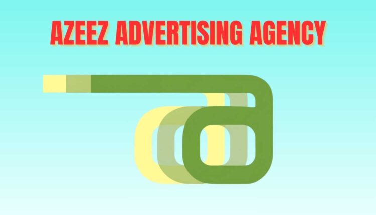 Azeez Advertising Agency | Brands of Hyderabad