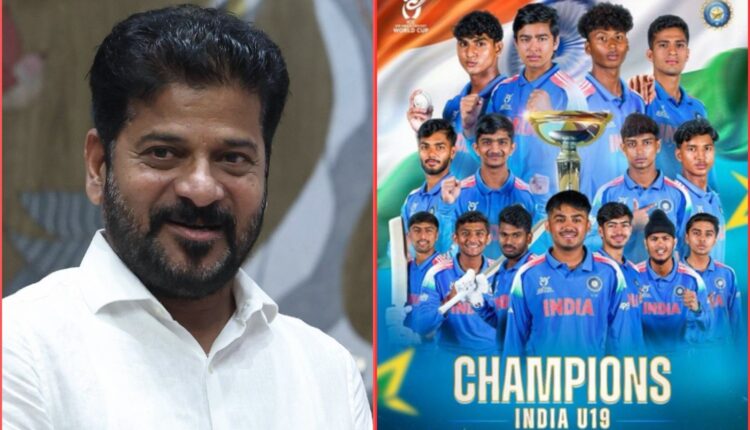 Revanth Reddy congratulates India U-19 World Cup winners