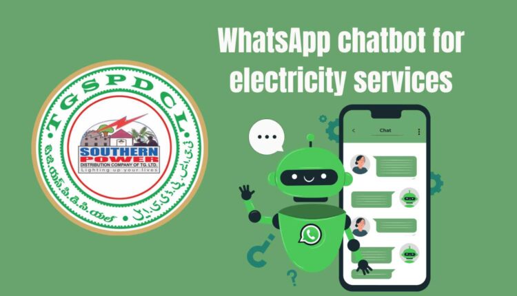 TGSPDCL starts WhatsApp chatbot electricity services
