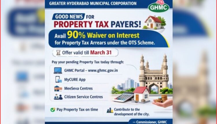 Property tax dues waiver in Hyderabad