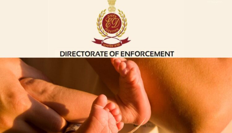 ED attaches assets in illegal surrogacy racket case