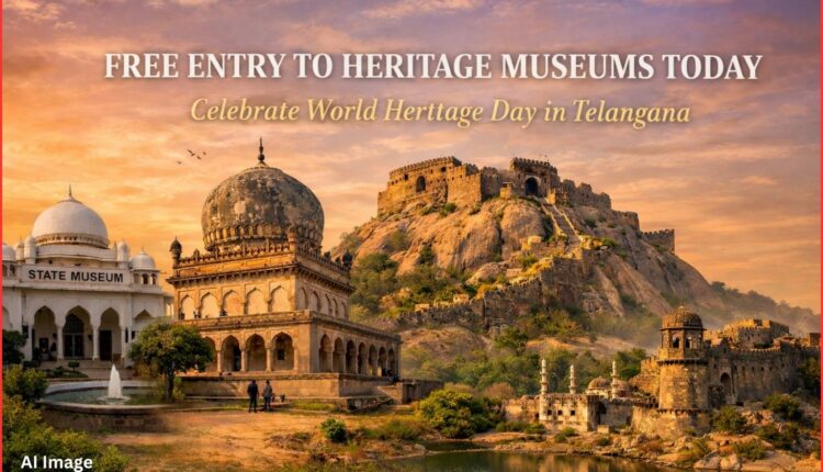 Heritage museums free entry Telangana