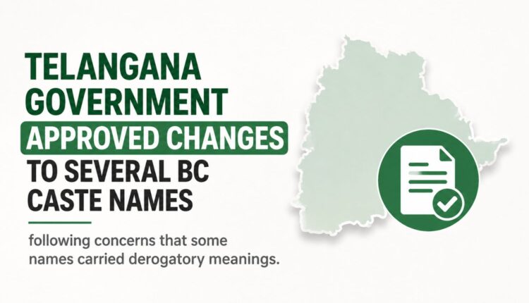 Telangana approves changes to BC caste names