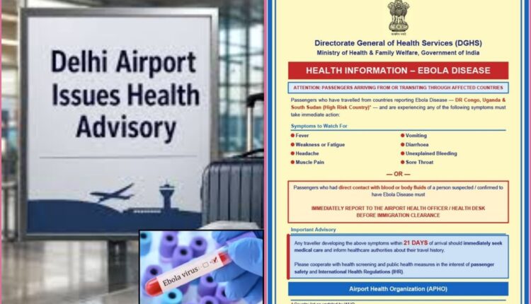 Ebola advisory issued at Delhi airport