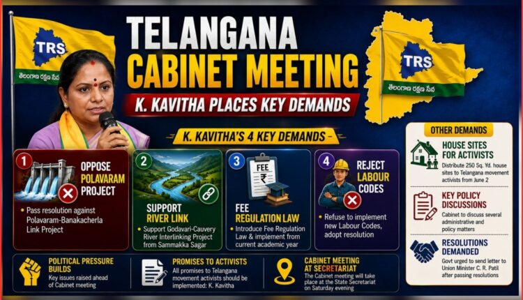 K Kavitha demands before Cabinet meeting