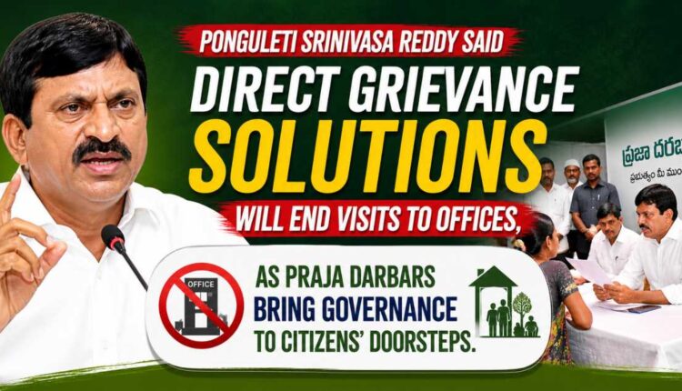 Ponguleti Reddy on direct grievance solutions