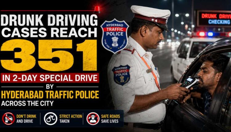 Drunk driving cases rise in Hyderabad drive