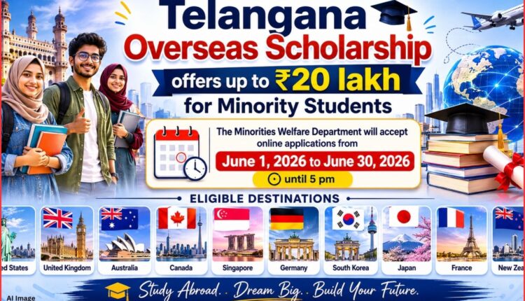 Telangana overseas scholarship offers up to ₹20 lakh