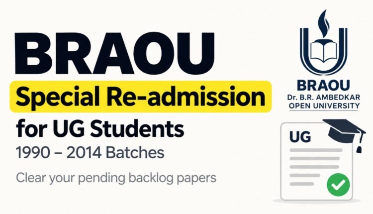 BRAOU offers special re-admission for UG backlogs