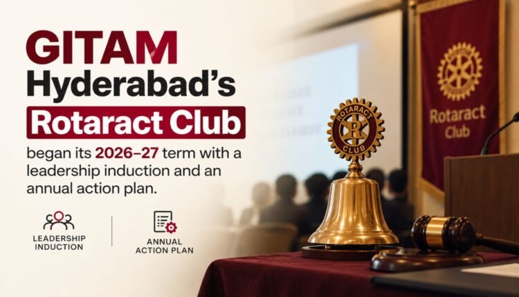 GITAM Rotaract Club inducts new leadership team
