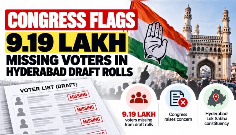 Hyderabad draft rolls: Congress flags 9.19 lakh exclusions