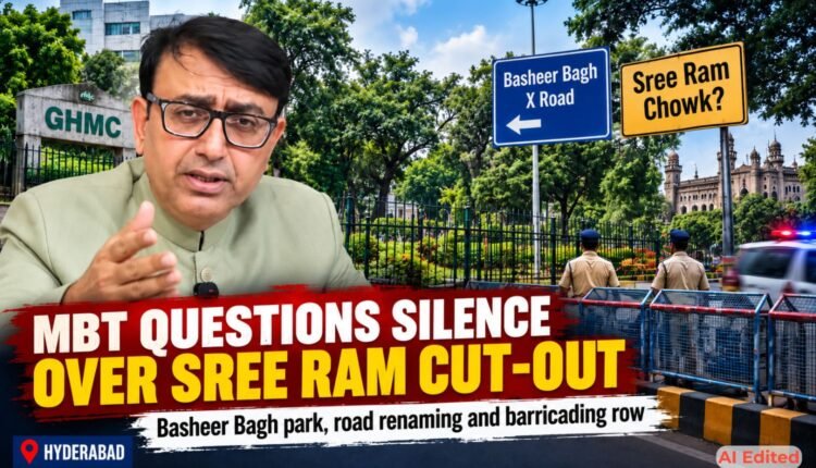 MBT questions bid to rename Basheer Bagh X Road